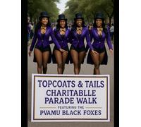 Topcoats, Tails & Timeless Swagger, Vol. 2: Foxy, Fierce, & BAM Beautiful:: A Self-Care Activity & Coloring Book Dedicated to the PVAMU Black Foxes