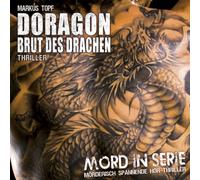Topf,Markus - Mord in Serie 08: Doragon-Brut des Drachen