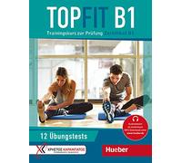 Topfit. Trainingskurs zur Prüfung. Topfit B1. Übungsbuch. Per la Scuola media. Con Audio: Trainingskurs zur Prüfung Zertifikat B1 - 9783191816841: Ubungsbuch B1