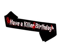 Topfunyy Have A Killer Birthday Sash Witch Scream Cumpleaños Decoraciones para Halloween Horror Scream Film, Zombie, Vampiro Party Decoraciones Regalos