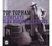 Topham, Top - The Complete Blue Horizon Sessions