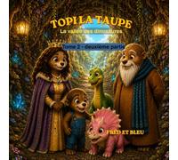 Topi la taupe: La vallée des dinosaures - Tome 2 : Deuxième partie