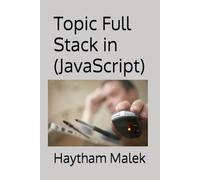 Topic Full Stack in (JavaScript)