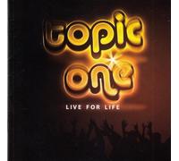 Topic One - Live for Life