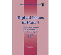 Topical Issues in Pain 4: Placebo and Nocebo Pain Management Muscles and Pain