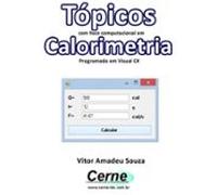 Tópicos Com Foco Computacional Em Calorimetria Programado Em Visual C#