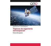 Tópicos de ingeniería aeroespacial: Física del espacio