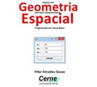 Tópicos Em Geometria Com Foco Computacional Espacial Programado Em Vis