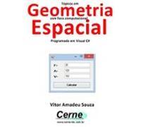 Tópicos Em Geometria Com Foco Computacional Espacial Programado Em Vis