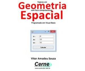 Tópicos Em Geometria Com Foco Computacional Espacial Programado Em Vis