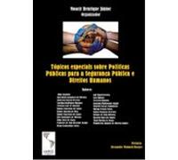 Tópicos Especiais Sobre Políticas Públicas Para A Segurança Pública E