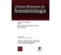 Tópicos selectos de anestesia para cirugía ortopédica