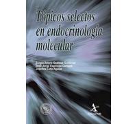 Tópicos selectos en endocrinología molecular