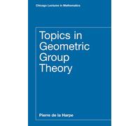 Topics in Geometric Group Theory (Chicago Lectures in Mathematics)