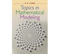 Topics in Mathematical Modeling