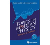 Topics In Modern Physics: Solutions To Problems