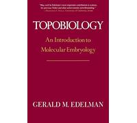Topobiology: An Introduction To Molecular Embryology