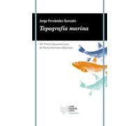 Topografía marina: XVI Premio Iberoamericano de Poesía Hermanos Machado (VANDALIA)