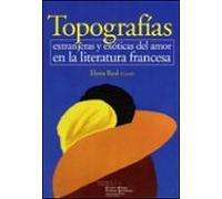 Topografias Extranjeras Y Exoticas Del Amor En La Literatura Fran Cesa
