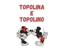 Topolina e Topolino: Colora Topolina e Topolino