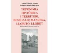 toponimia historica i territori: benigalip manresa llorito llo ret