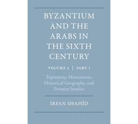 Toponymy, Monuments, Historical Geography, and Frontier Studies (Volume Volume 2, Part 1) (Dumbarton Oaks Other Titles in Byzantine Studies)