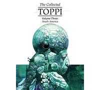 Toppi, Sergio - The Collected Toppi vol.3: South America (COLLECTED TOPPI HC)