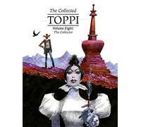 Toppi, Sergio - The Collected Toppi vol.8: The Collector (COLLECTED TOPPI HC)