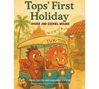 Tops' First Holiday - Thailand (Ezzy's Dino Friends Series)