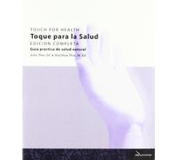 Toque Para La Salud: Guía Práctica de Salud Natural (SIN COLECCION)