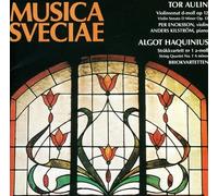 Tor Aulin / Algot Haquinius - Violin Sonata, String Quartet No. 1