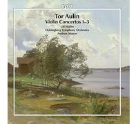 Tor Aulin : Concertos pour violon n° 1-3. Wallin, Manze.