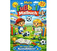Tor! Tor! Tor! - Das Fußball-Malbuch für kleine Helden: Einfache und große Ausmalbilder für kleine Fußballfans | Mit Toren, Pokalen und Spielszenen | A4 Format