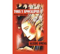 TORÁ Y APOCALIPSIS: Poesías y relatos cortos