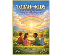 Torah for Kids: Simple Stories and Lessons from the Torah for Young Hearts