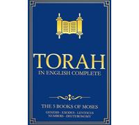 Torah in English Complete: Curated Translation for Modern Reader, Illustrated and Annotated with Reading Maps for Bible Study of Genesis, Exodus, ... Numbers, and Deuteronomy. Includes Art Bonus