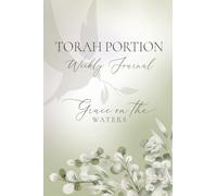 Torah Portion Weekly Journal: Grace on the Waters