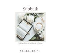 Torah Sisters Magazine Collection 1 Sabbath: For Women Who Love Yeshua