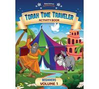 Torah Time Traveler Activity Book for Beginners (Volume 1): Genesis 1 - Genesis 22