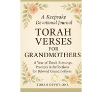 Torah Verses for Grandmothers: A Year of Torah Blessings, Prompts & Reflections for Beloved Grandmothers