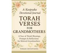 Torah Verses for Grandmothers: A Year of Torah Blessings, Prompts & Reflections for Beloved Grandmothers