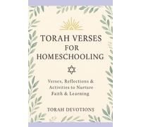 Torah Verses for Homeschooling: A Faith-Building Guide for Parents and Children - Daily Wisdom, Learning & Values