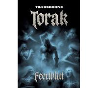 Torak - Feenblut: Die dunkle Mitte der Torak-Trilogie - Magie, Intrigen und ein Pakt mit dem Tod: 1