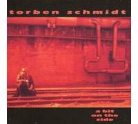 Torben Schmidt – Bit on the Side – CD – Importación USA