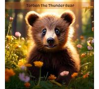 Torben the Thunder Bear (Ever-Green Forest Series)