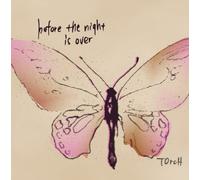 Torch - Before The Night is Over [Re-I [Import]