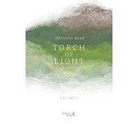 TORCH OF LIGHT - Volume 1: Tome 1