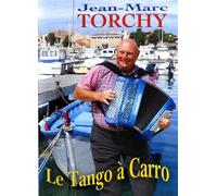 Torchy, Jean-marc - Le Tango à Carro [Francia] [DVD]