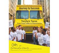 Torchy’s Tacos - From Food Trailer to Phenomenon: Journey to Success (How The Story Started)