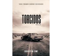 Torcidos: Thriller psicológico de crimen y venganza en el mundo del narcotráfico
